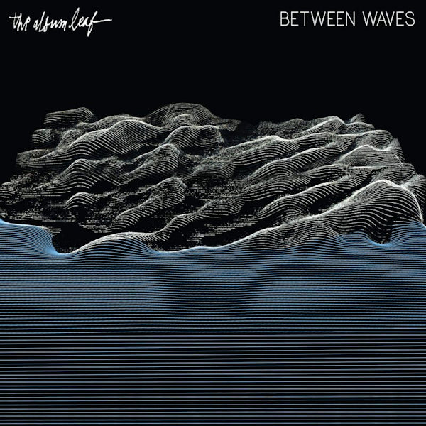 The Album Leaf - Between waves (LP)