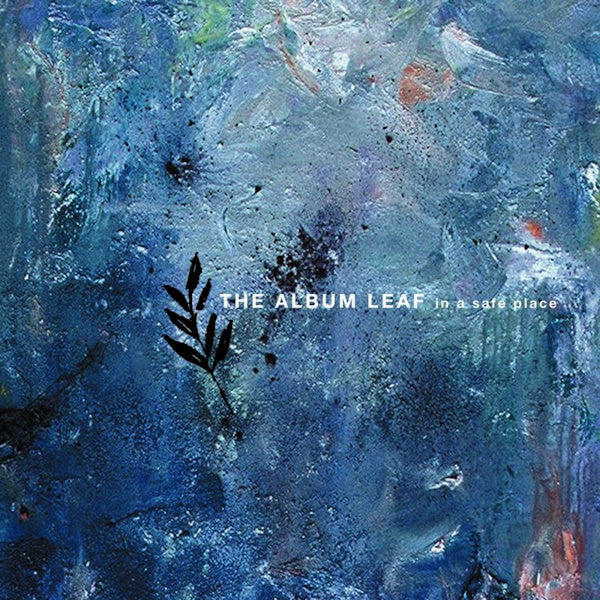 The Album Leaf - In a safe place (CD) - Velvet Music