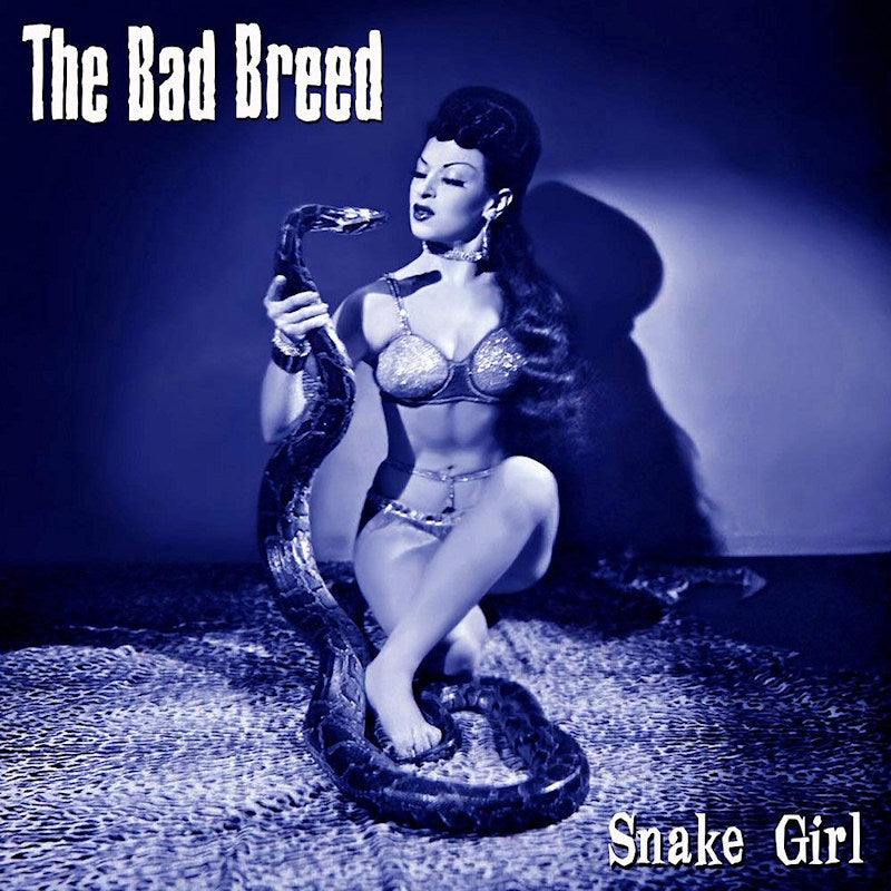 The Bad Breed - Snake girl (12-inch maxi single)