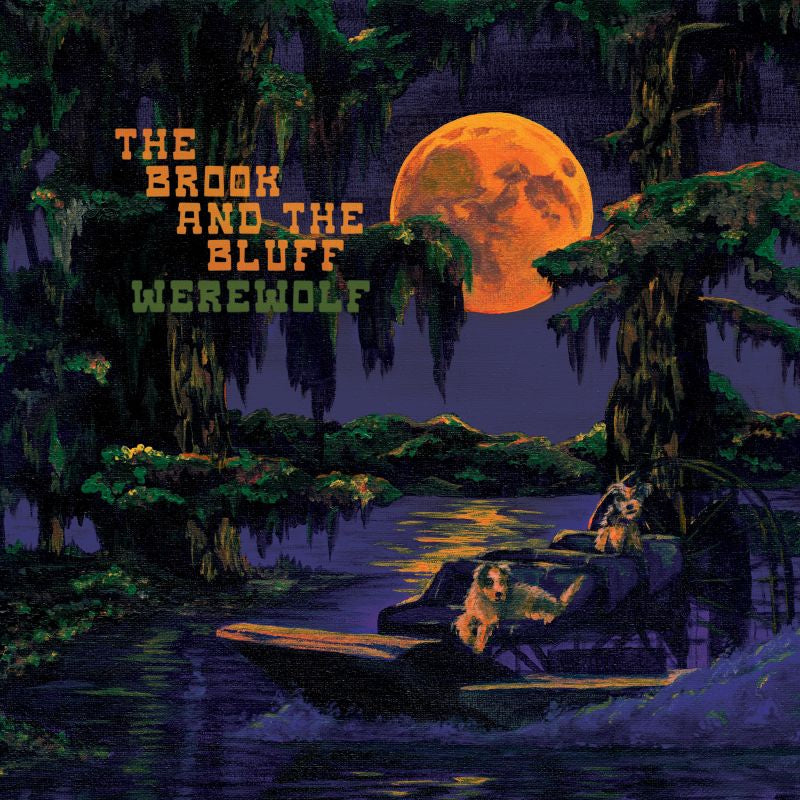 Brook & The Bluff - Werewolf (LP)
