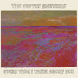 The Cactus Blossoms - Every time i think about you (LP) - Velvet Music