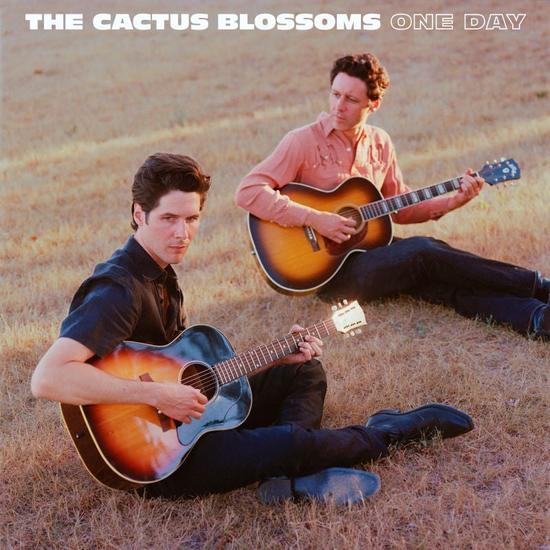 The Cactus Blossoms - One day (CD)