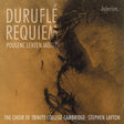 The Choir Of Trinity College Cambridge - Durufle Requiem / Poulenc Lenten Motets (CD) - Velvet Music