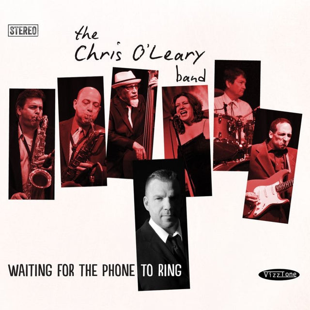 The Chris O'Leary Band - Waiting for the phone to ring (CD) - Velvet Music