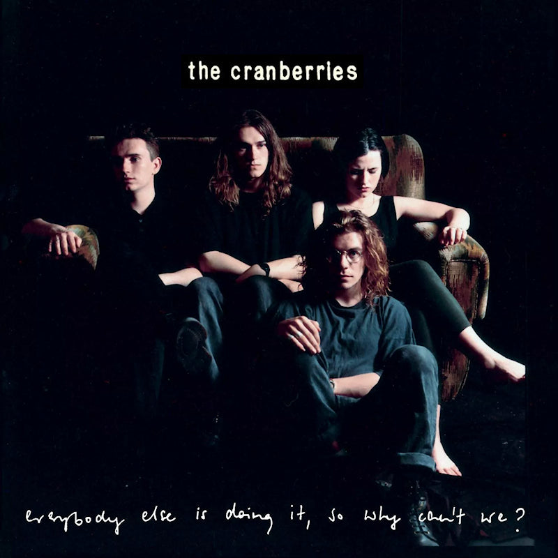 The Cranberries - Everybody else is doing it, so why can't we? (CD)