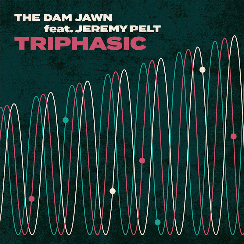 The Dam Jawn Feat. Jeremy Pelt - Triphasic (LP)