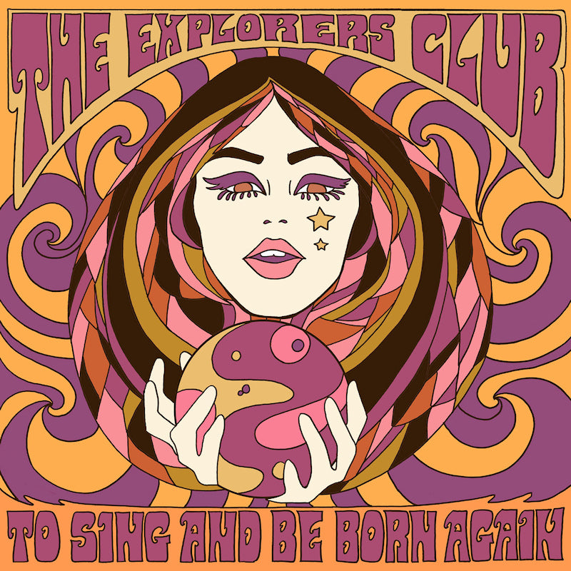 Explorers Club - To sing and be born again (LP)