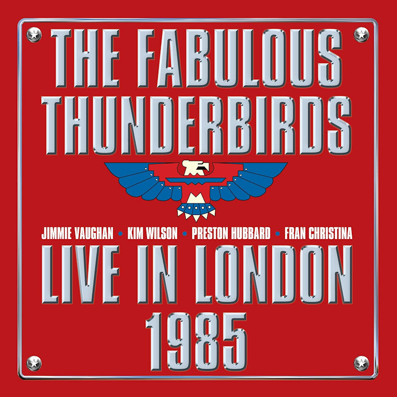 Fabulous Thunderbirds - Live from london 1985 (CD) - Velvet Music