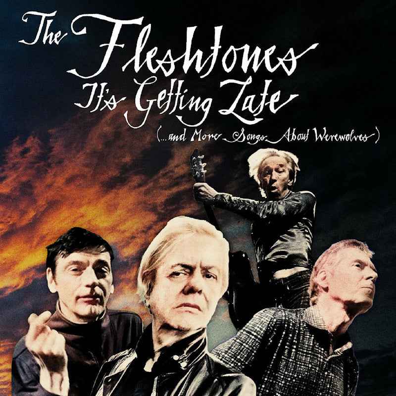 The Fleshtones - It's getting late (...and more songs about werewolves) (CD)