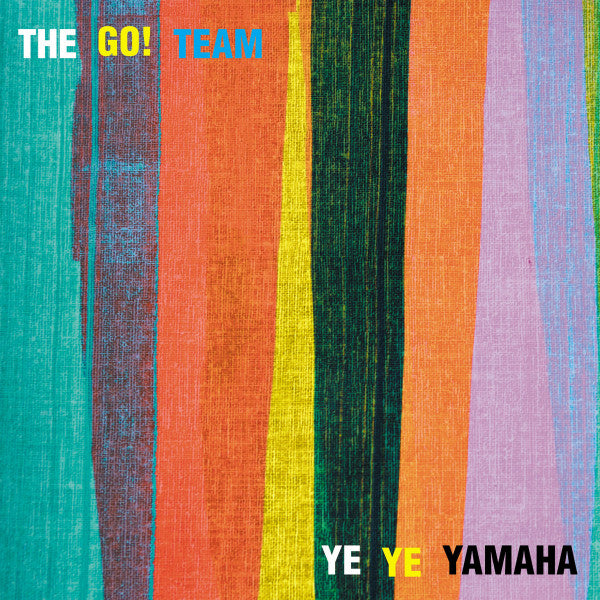 The Go! Team - Ye ye yamaha (single 7")