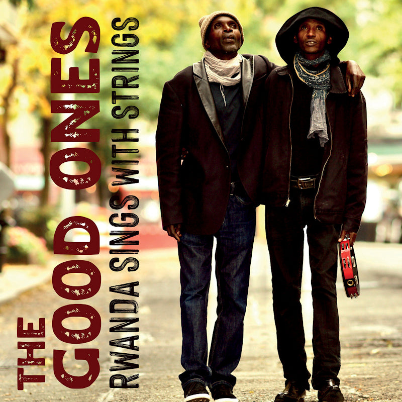 The Good Ones - Rwanda sings with strings (CD)