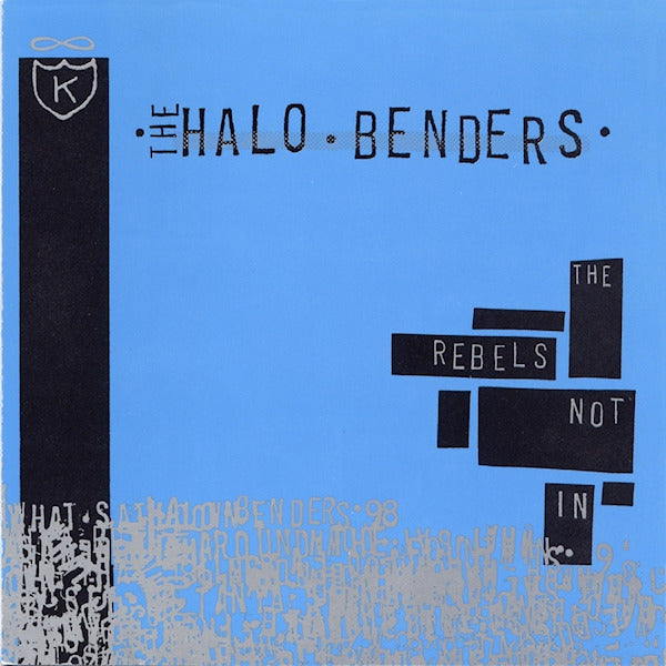 The Halo Benders - The rebels not in (LP)
