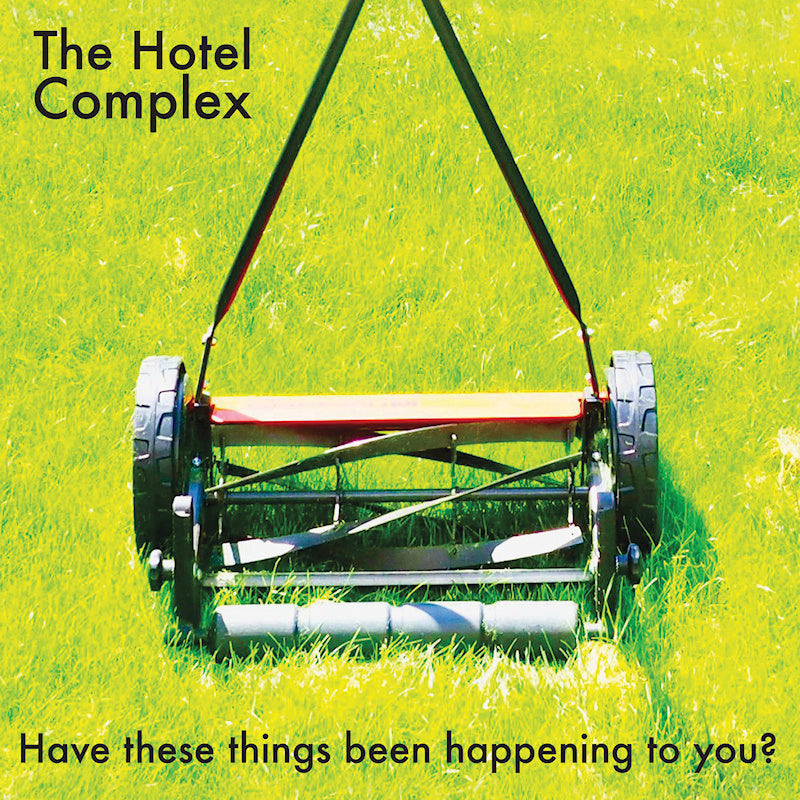 Hotel Complex - Have these things been happening to you? (LP)