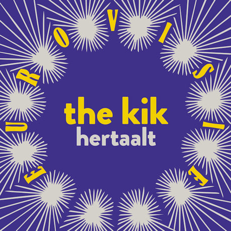 The Kik - The Kik hertaalt eurovisie (LP)