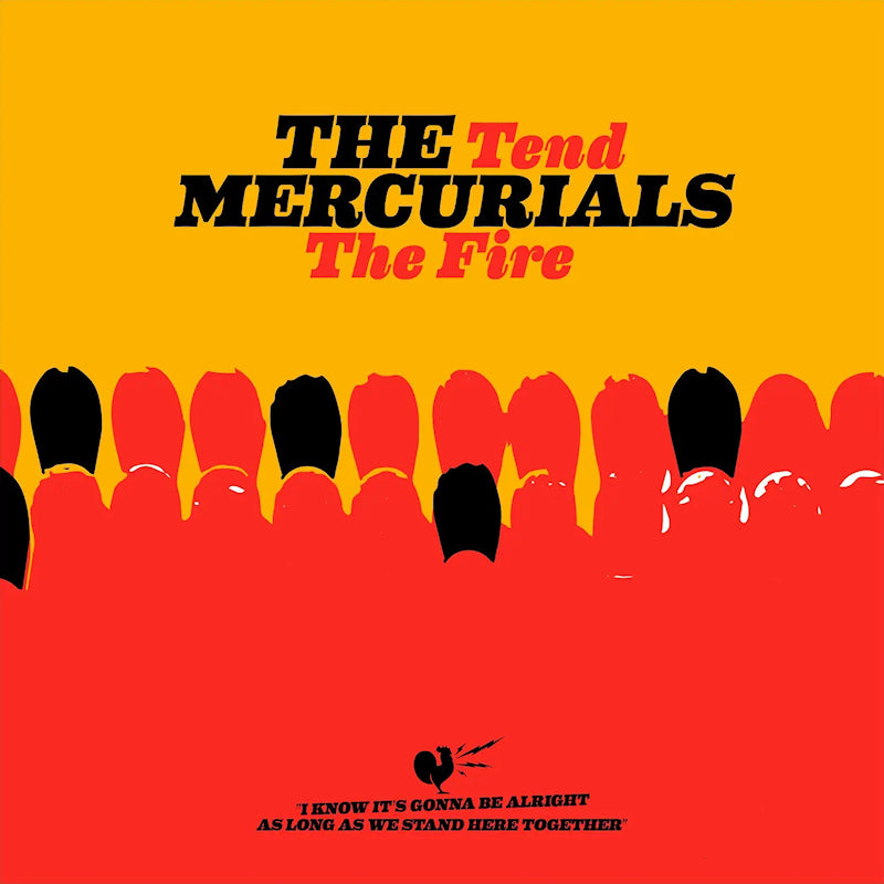 The Mercurials - Tend the fire (CD) - Velvet Music