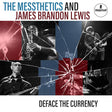 James Brandon Lewis The Messthetics - Deface the currency (CD) - Velvet Music