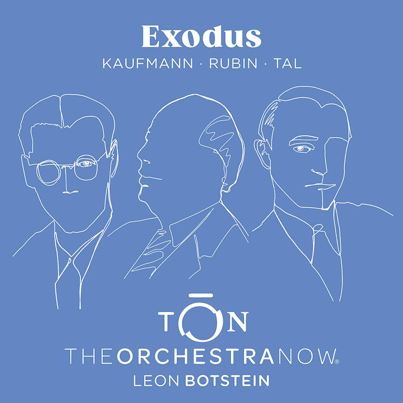 The Orchestra Now - Kaufmann / Rubin / Tal: Exodus (CD) - Velvet Music