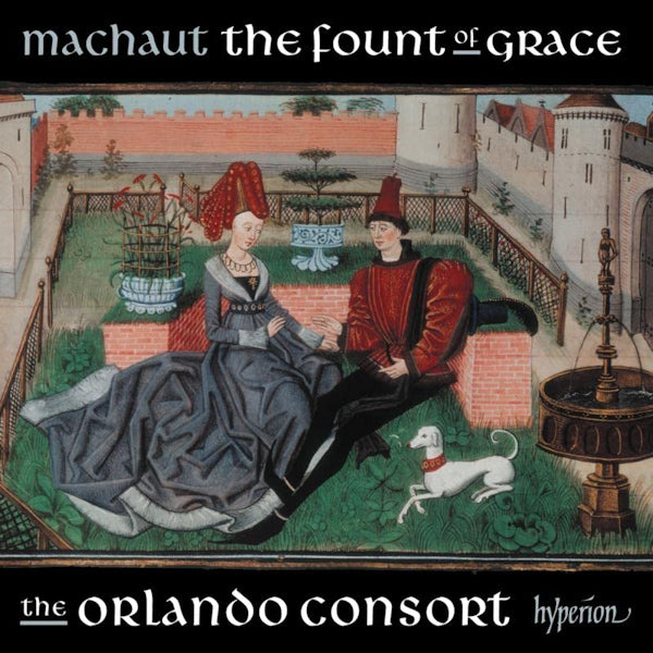 The Orlando Consort - Machaut: the fount of grace (CD) - Velvet Music