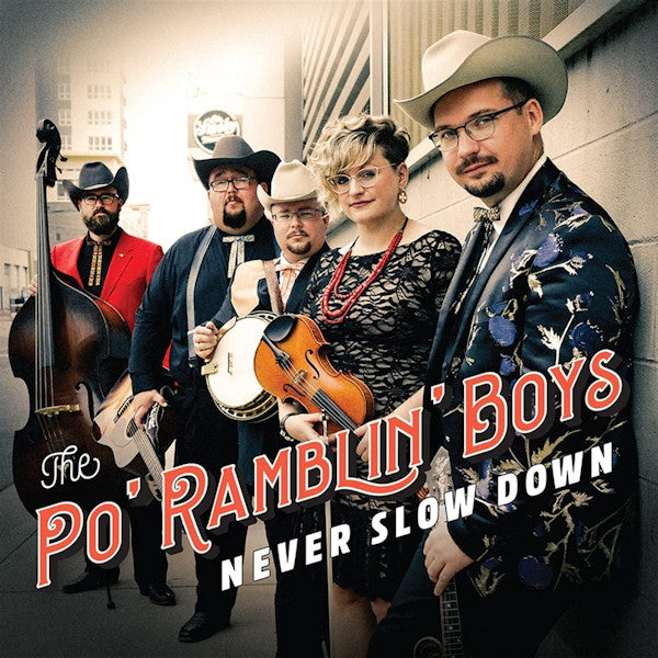 Po' Rambling Boys - Never slow down (LP)