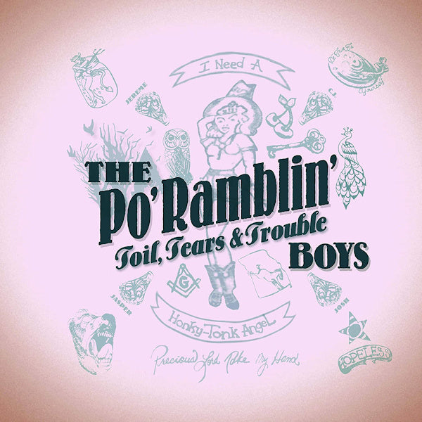 The Po' Ramblin' Boys - Toil, tears & trouble (LP)