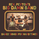 The Reverend Peyton's Big Damn Band - Dance songs for hard.. (LP) - Velvet Music