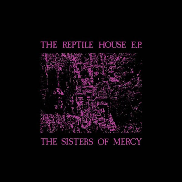 The Sisters Of Mercy - The Reptile House E.P. (LP) - Velvet Music
