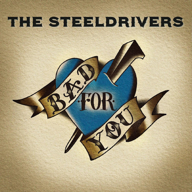 The Steeldrivers - Bad for you (LP) - Velvet Music