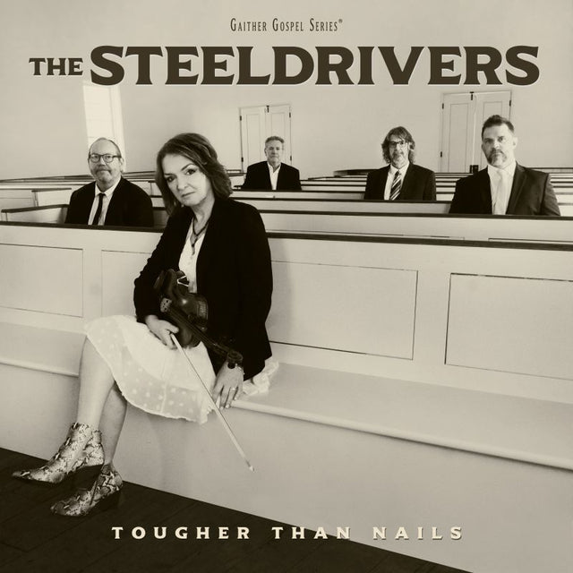The Steeldrivers - Tougher than nails (CD) - Velvet Music