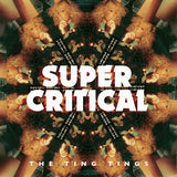 The Ting Tings - Super critical (LP) - Velvet Music