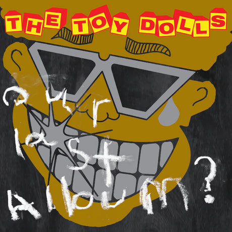 Toy Dolls - Our last album? (CD) - Velvet Music