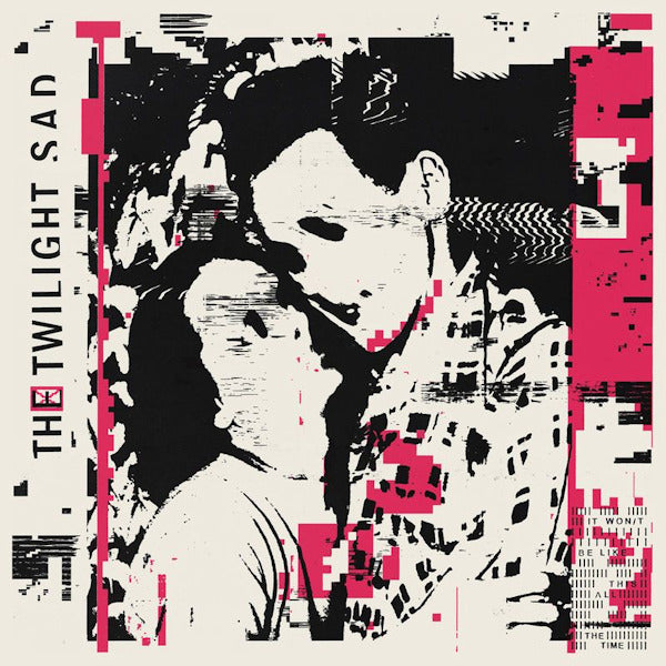 The Twilight Sad - It won/t be like this all the time (LP) - Velvet Music