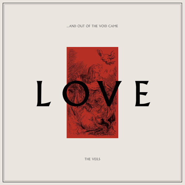 The Veils - ...and out of the void came love (CD)