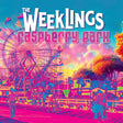The Weeklings - Raspberry park (CD) - Velvet Music