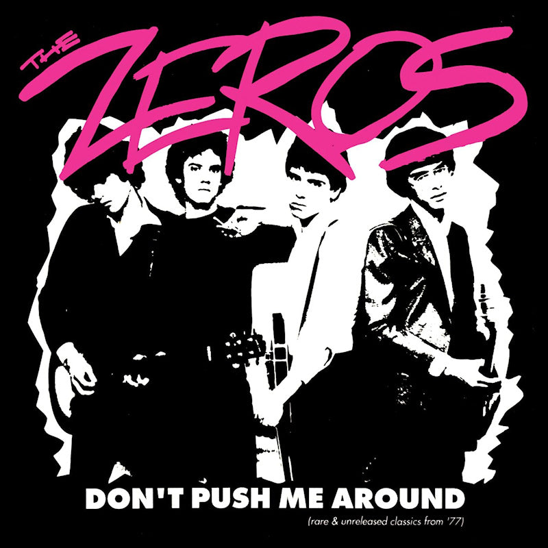 The Zeros - Don't Push Me Around (Rare &amp; Unreleased Classics From '77) (LP)
