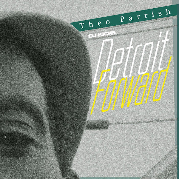 Theo Parrish - DJ-Kicks: Detroit Forward (CD) - Velvet Music
