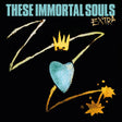 These Immortal Souls - Extra (LP) - Velvet Music