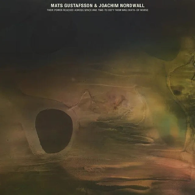 Mats Gustafsson & Joachim Nordwall - Their power reached across space and time (LP) - Velvet Music