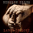 Ellis Tinsley - Labor of love (CD) - Velvet Music