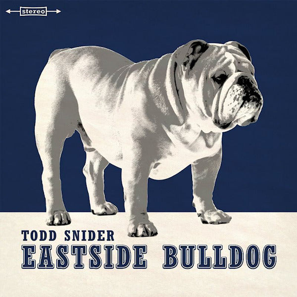 Todd Snider - Eastside bulldog (CD)