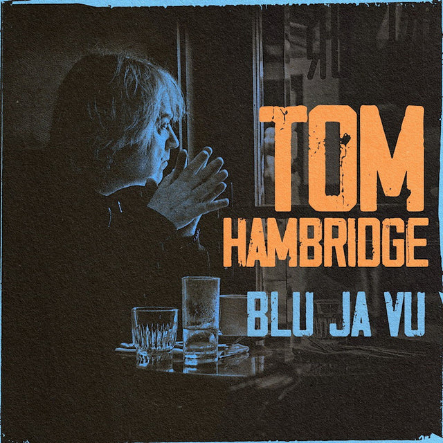 Tom Hambridge - Blu ja vu (CD) - Velvet Music