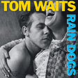 Tom Waits - Rain dogs (CD) - Velvet Music