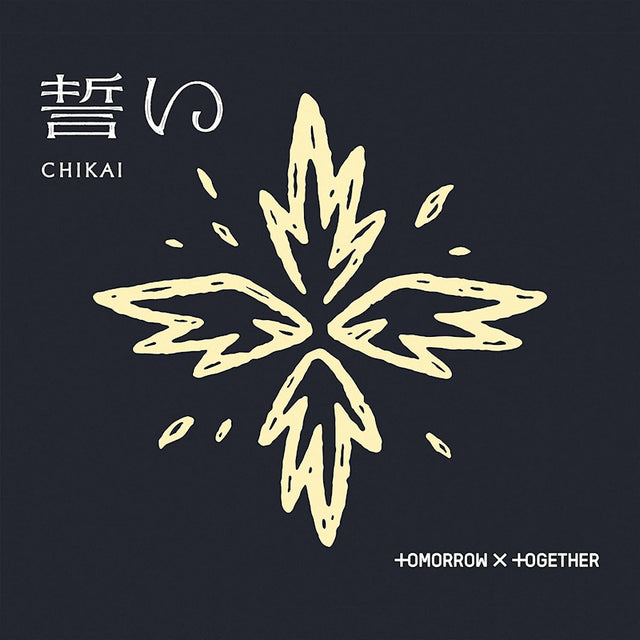 Tomorrow X Together - Chikai (CD-single) - Velvet Music