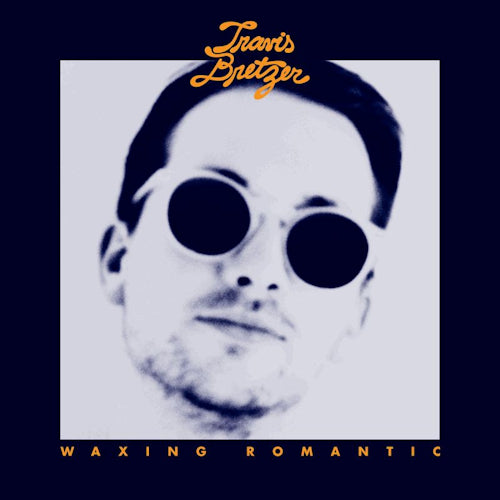 Travis Bretzer - Waxing romantic (LP) - Velvet Music