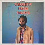 Tre Burt - Caught it from the rye (LP) - Velvet Music