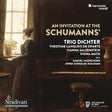 Trio Dichter - An Invitation At The Schumanns' (CD) - Velvet Music