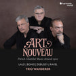 Trio Wanderer - Art nouveau french chamber music ar (CD) - Velvet Music