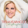 Trisha Yearwood - Christmastime (LP) - Velvet Music