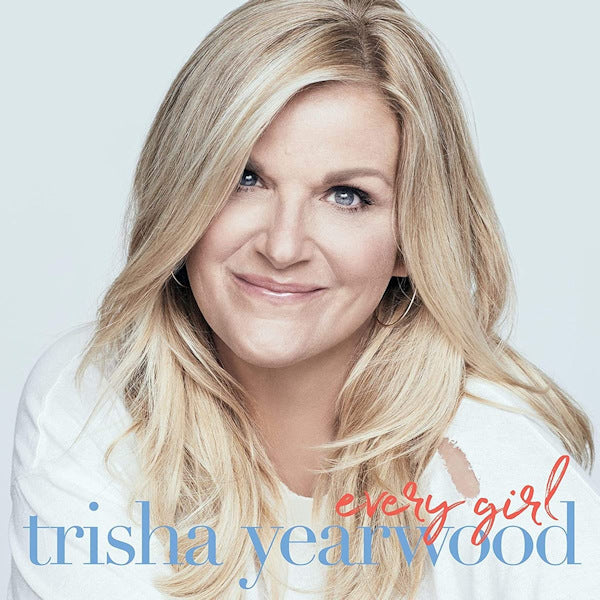 Trisha Yearwood - Every girl (CD)