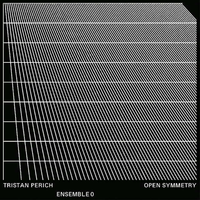 Tristan Perich & Ensemble 0 - Open symmetry (CD) - Velvet Music