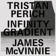 Tristan Perich & James Mcvinnie - Infinity gradient (translucent) (LP) - Velvet Music